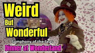 FULL DINING EXPERIENCE at WONDERLAND on Royal Caribbean #cruise