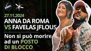 Anna da Roma vs Favelas JFlous - Non si può morire ad un posto di blocco - La Zanzara del 21.11.2024