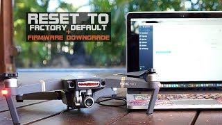 How To Factory Reset DJI Mavic, Phantom Or Spark & Downgrade Firmware | DansTube.TV