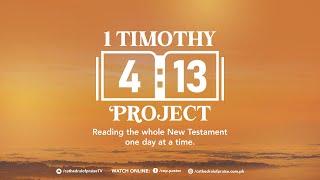 1 Timothy 4:13 Project Ep. 171 (Acts 14:19-28 & Psalm 73:4-11) - June 20, 2025