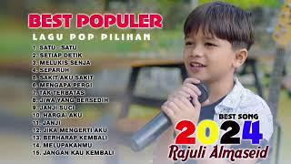 RAJULI ALMASEID 2024 FULL ALBUM TERBAIK - SATU SATU - MELUKIS SENJA 