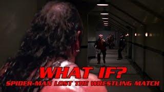 What If SPIDER-MAN LOST THE WRESTLING MATCH? (Spider-Man 2002 Fan Fiction)