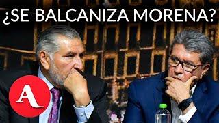 Conflicto Adán Agusto- Monreal puede ser la antesala de la balcanización de Morena: Periodista