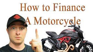 How to Finance a Motorcycle - Motorcycle Financing Explained UPDATE