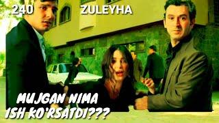 ZULEYHA 240 - QISM O'ZBEK TILIDA(TURK SERIALI) # ЗУЛЕЙХА 240 - КИСМ УЗБЕК ТИЛИДА (ТУРК СЕРИАЛИ)