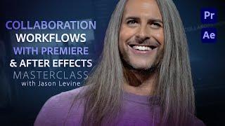 Video Masterclass | Collaboration Workflows with Premiere & After Effects