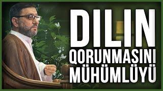 Dilin qorunmasının mühümlüyü - Hacı Şahin - Dilin qorunması