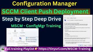 Mastering Microsoft Configuration Manager (SCCM): 2023 Client Push Deployment Tutorial