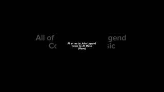 All of me By John Legend cover by JN Music (Piano)
