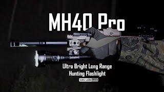 Ultra Bright Long Range Hunting Flashlight丨NITECORE MH40 Pro