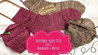 Socktober Socke 2024 von Tanja Steinbach Teil 1 (Bündchen + Muster)