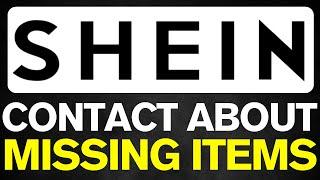 How To Contact Shein About Missing Items 2024