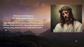 The Holy Rosary Sorrowful Mysteries