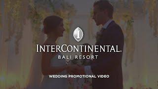 InterContinental Bali Resort | Wedding Promotional Video | Videographer