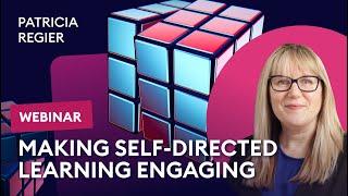 Patricia Regier: Making Self-Directed Learning Engaging for a Variety of Learners