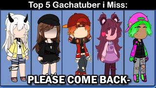 Top 5 Gacha Channel i Miss 