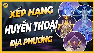 Xếp Hạng Huyền Thoại Địa Phương Trong Genshin Impact