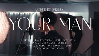 YOUR MAN | Josh Turner Cover - Arthur Rodrigues (LIVE)