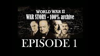 World War II - War Story: Ep. 1 - The Road to War