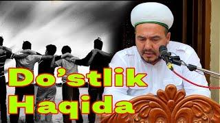 Shukurulloh Domla | Islomda do’stlik haqida