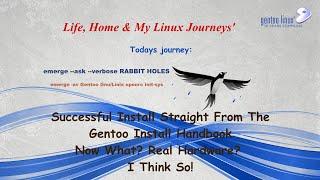 Where Has My Journey Led Me Now? Gentoo Linux Xfce4 Successful Installs In  Virtualbox