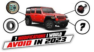 7 Jeep Wrangler Mods I'd Avoid in 2023