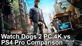 Watch Dogs 2 PC 4K vs PS4 Pro Graphics Comparison