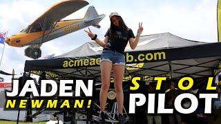 18 YO STOL Pilot Jaden Newman - She Flys Cub Jet STOL Aircraft