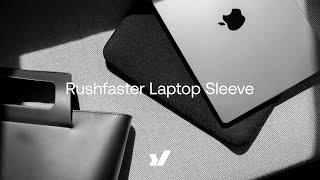 The Rushfaster Laptop Sleeve for MacBooks