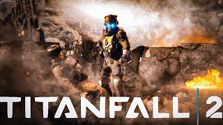 Я И МОЙ МАЛЕНЬКИЙ ТИТАН!  Прохождение Titanfall 2 (2016) | #1