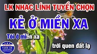 Karaoke Nhạc Lính Liên Khúc Nhạc Sống Tone Nam | Kẻ Ở Miền Xa | Thành Phố Sau