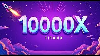 IS THIS THE ONLY SIGN TITANX COULD ACTUALLY SEE 10,000x + ?! | MUST WATCH