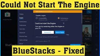 How To Fix Could Not The Start Engine Error On Bluestacks Windows 10/8/7