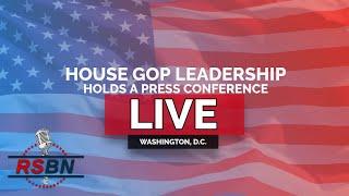 LIVE: House GOP Leadership Holds a Press Conference - 6/24/25