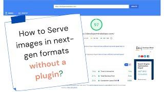 How to Serve images in next-gen formats?  without a plugin | Wordpress pagespeed optimization 2021