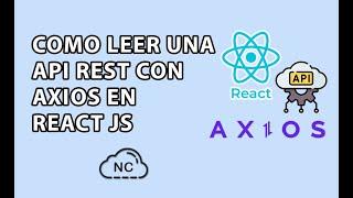 COMO CONSUMIR UNA API REST EN REACT JS CON AXIOS