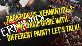 Vermintide 2 vs. Darktide: How different are they?