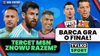 BARCELONA W ARABII SAUDYJSKIEJ, MESSI, NEYMAR I SUAREZ ZNÓW RAZEM? POL I GĄSKA – TYLKO SPORT