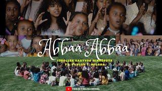 ABBAA ABBAA // Child of Destiny  // Ijoollee Kaayyoo EOEC MN