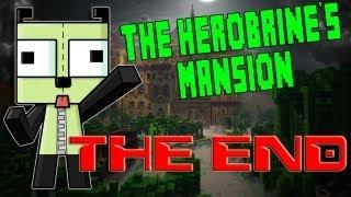 THE END- Herobrine's Mansion