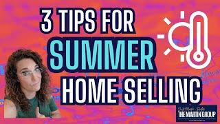 3 Tips For Selling Your Home In The Summer In AZ | Dusti Martin - Scottsdale Realtor