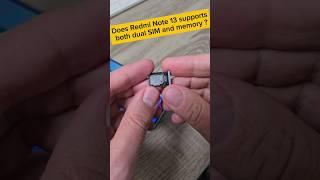 Does Xiaomi Redmi Note 13 supports both dual SIM and memory SD card? #xiaomi #redminote13 #shorts