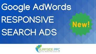 Google Ads Responsive Search Ads - New Google AdWords Ad Format Explained