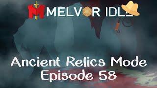 Ancient Relics Mode EP 58 | Melvor Idle