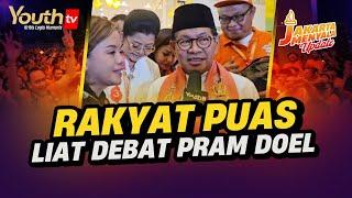 RAKYAT PUAS LIAT DEBAT PRAM DOEL | Jakarta Menyala Update