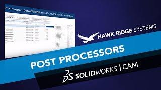 What's New SOLIDWORKS 2018: SOLIDWORKS CAM Post Processors
