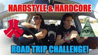 HARDSTYLE & HARDCORE ROAD TRIP | GUESSING CHALLENGE!