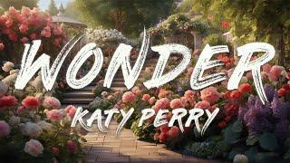 Katy Perry - Wonder (Lyrics)