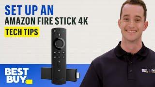 Setting Up an Amazon Fire Stick 4K - Tech Tips from Best Buy