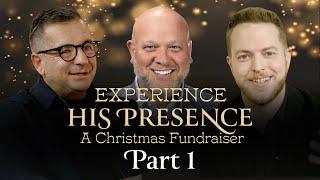 Part 1 | Experience His Presence: A Christmas Fundraiser | Dave Martin | Miracle Channel